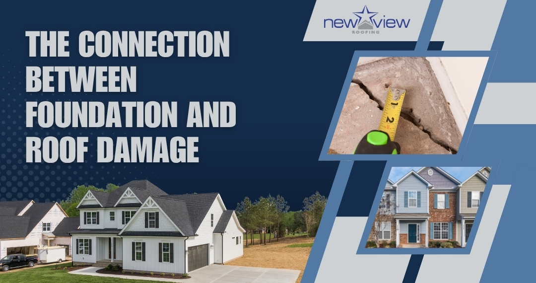 Foundation Problems - The Connection Between Foundation and Roof Damage - New View Roofing