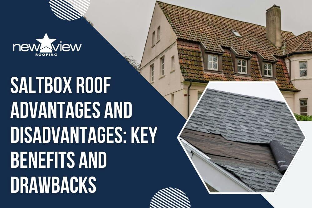 roofing companies - Saltbox Roof Advantages and Disadvantages Key Benefits and Drawbacks - New View Roofing
