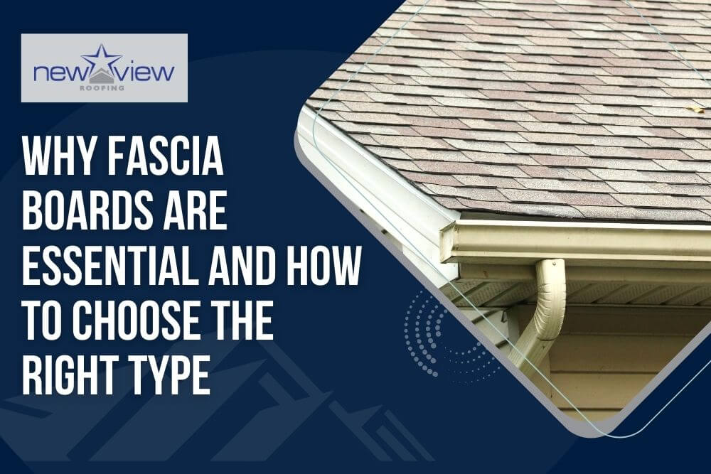 roof soffit - Why Fascia Boards Are Essential and How to Choose the Right Type - New View Roofing