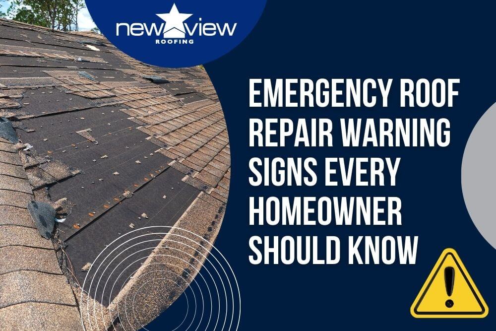 Emergency Roof Repair - Emergency Roof Repair Warning Signs Every Homeowner Should Know - New View Roofing