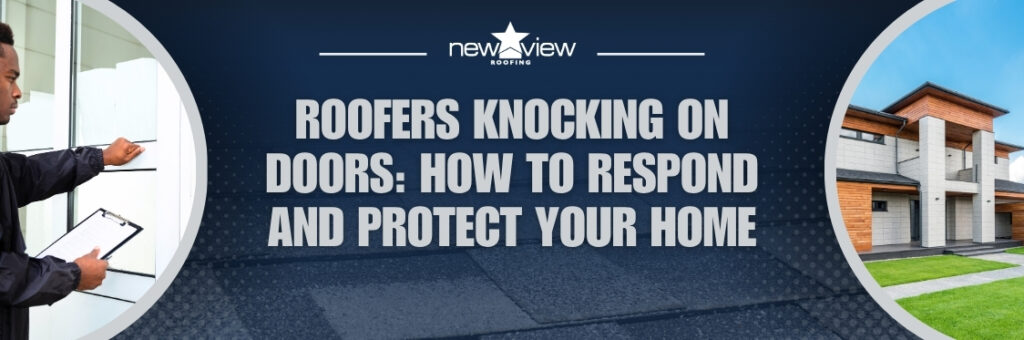 Roofers Knocking - Newview Roofing
