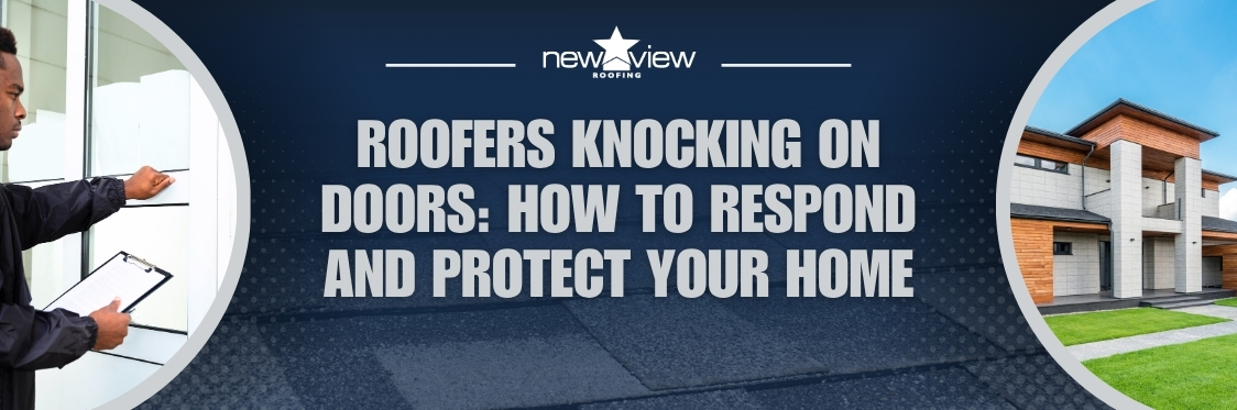 Roofers Knocking - Newview Roofing