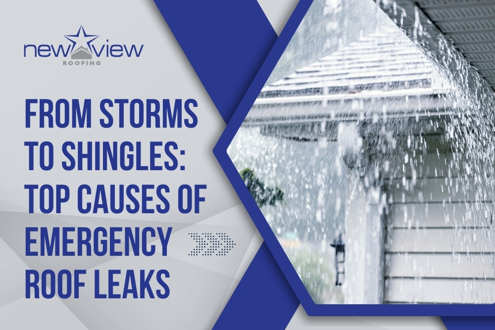 Emergency Roof Leak Repair From Storms to Shingles - Newview Roofing
