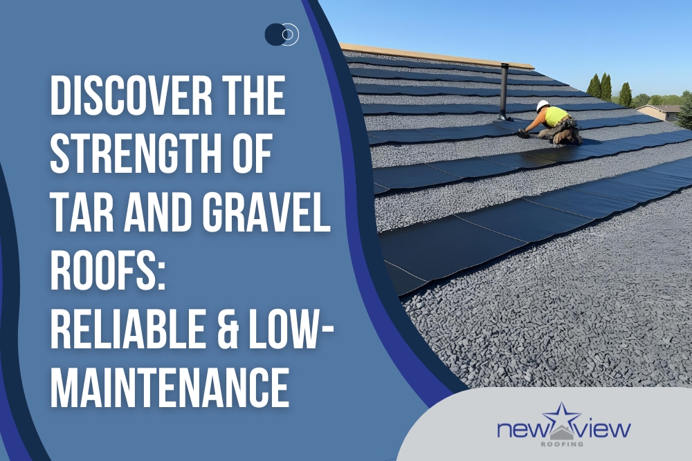 Free Roof Estimate Discover the Strength of Tar and Gravel Roofs - New View Roofing