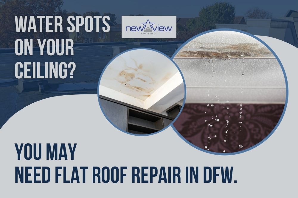 flat roof repair - Water Spots on Your Ceiling - New View Roofing