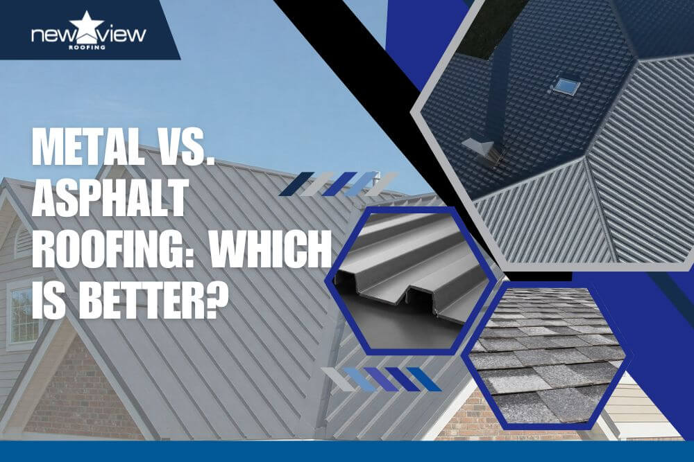 Metal vs. Asphalt Roofing Which Is Better - New View Roofing