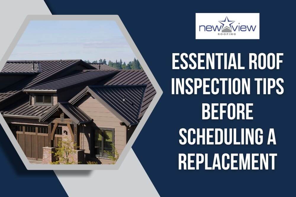Roof Installation - Essential Roof Inspection Tips Before Scheduling a Replacement - Newview Roofing
