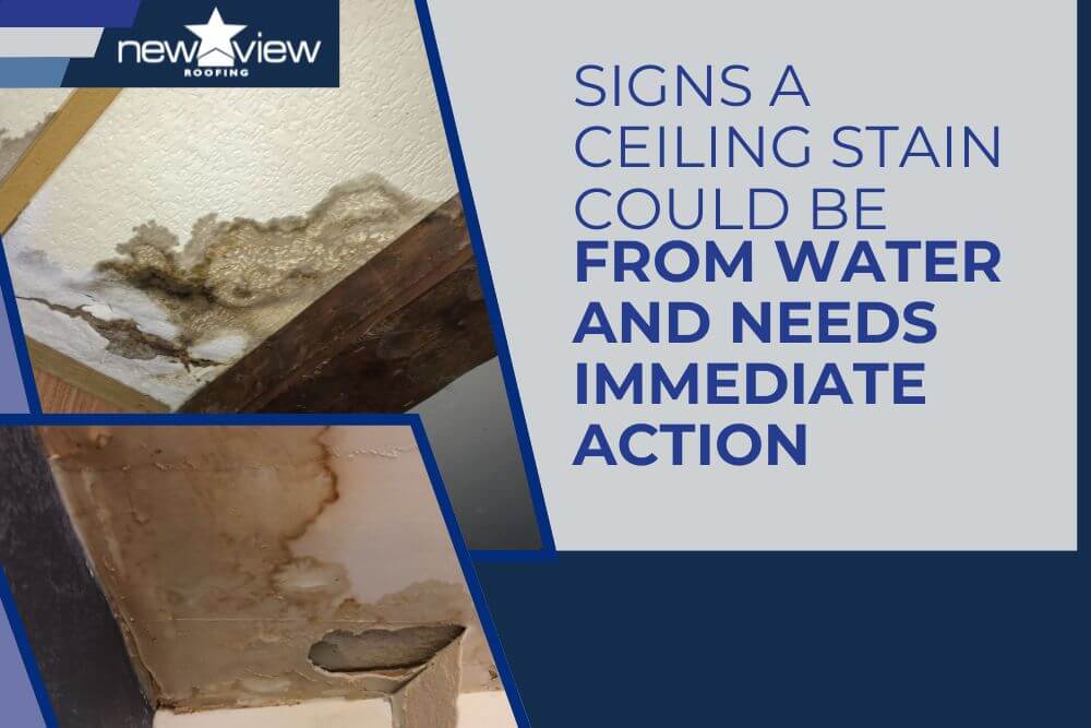 ceiling water stains - Signs a Ceiling Stain Could Be From Water and Needs Immediate Action - New View Roofing