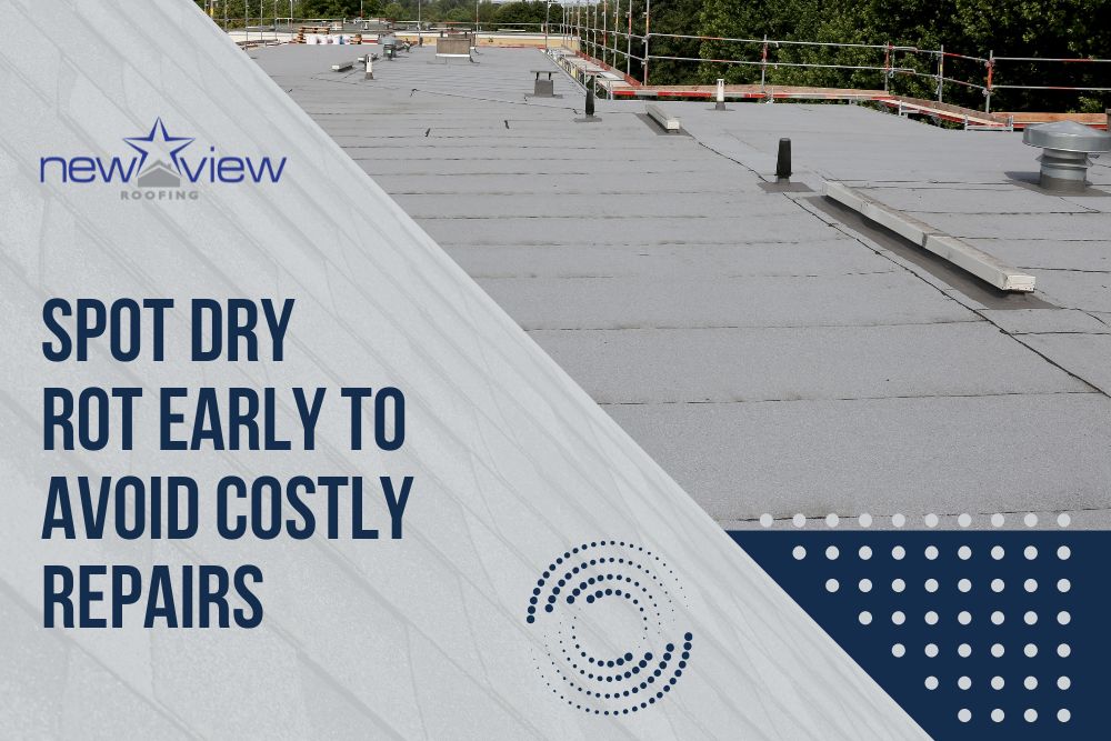 Reasons Why Asphalt Shingle Roofs Blister - Spot dry rot early to avoid costly repairs - New View Roofing