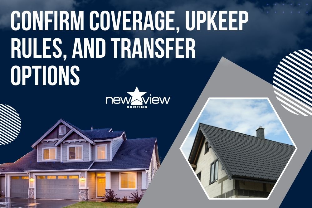 Things You Should Look for in a Roofing Warranty - Confirm coverage, upkeep rules, and transfer options - New View Roofing
