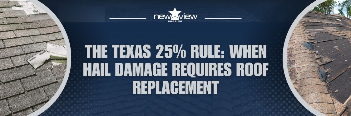 how much hail damage to replace roof - The Texas 25% Rule When Hail Damage Requires Roof Replacement - New View Roofing